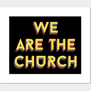 We Are The Church | Christian Typography Posters and Art